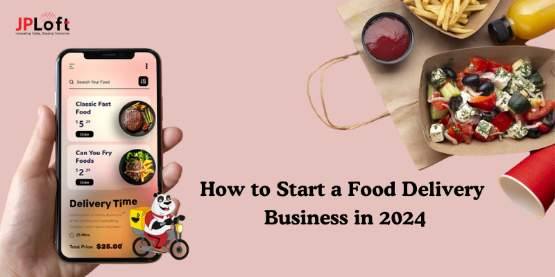 Food Delivery Business Ideas for Startups in 2024