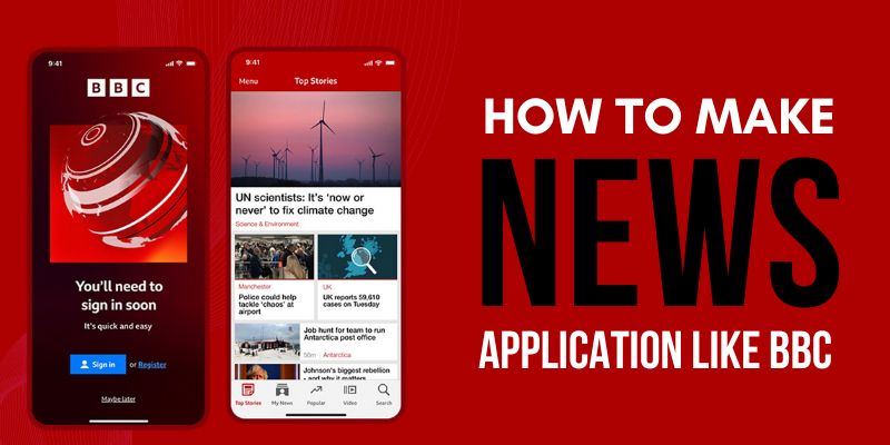 How to Develop News Application Like BBC in 2024