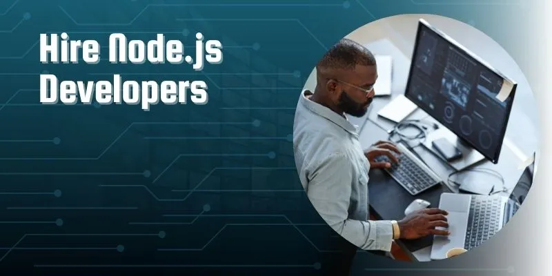Important Things To Remember While Hiring Node.js Developers 2024