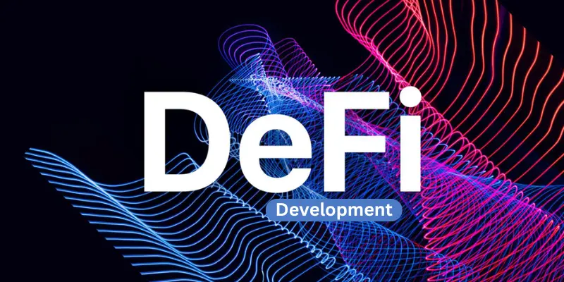 DeFi Development - Use Cases, Challenges & Future in 2024
