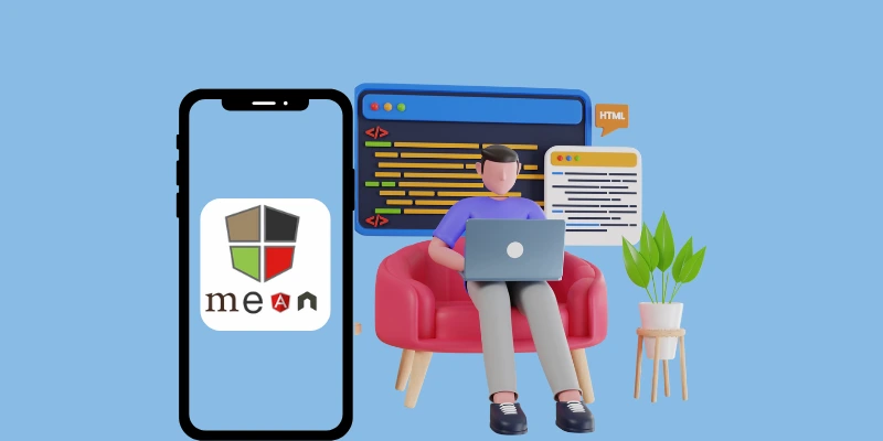 What Are The Advantages of Using MEAN Stack For Mobile App Development?