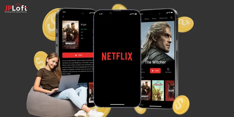 How Much Does It Cost to Develop an App Like Netflix?