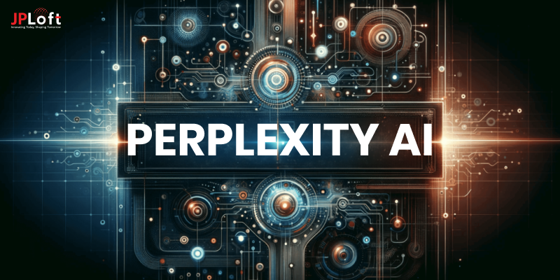 A Complete Guide to Perplexity AI